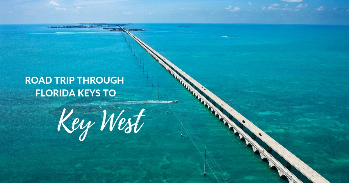 Road Trip Through Florida Keys To Key West Design X Travel